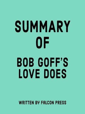 cover image of Summary of Bob Goff's Love Does